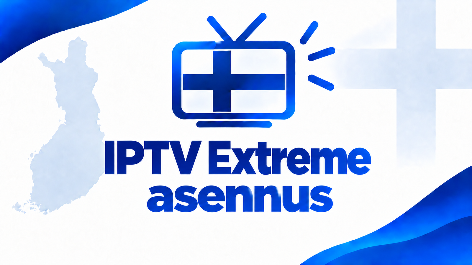 IPTV Extreme asennus Android TV:lle