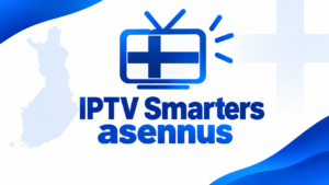 IPTV Smarters asennus