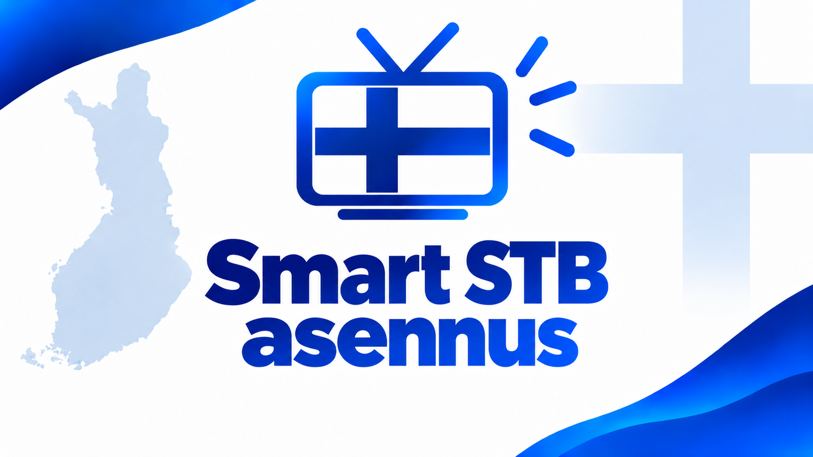 Smart STB asennus Smart TV:lle Suomessa